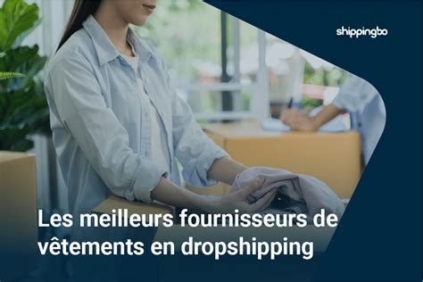 fournisseurs dropshipping vetements